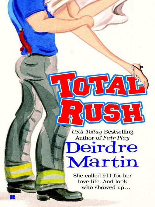Title details for Total Rush by Deirdre Martin - Available